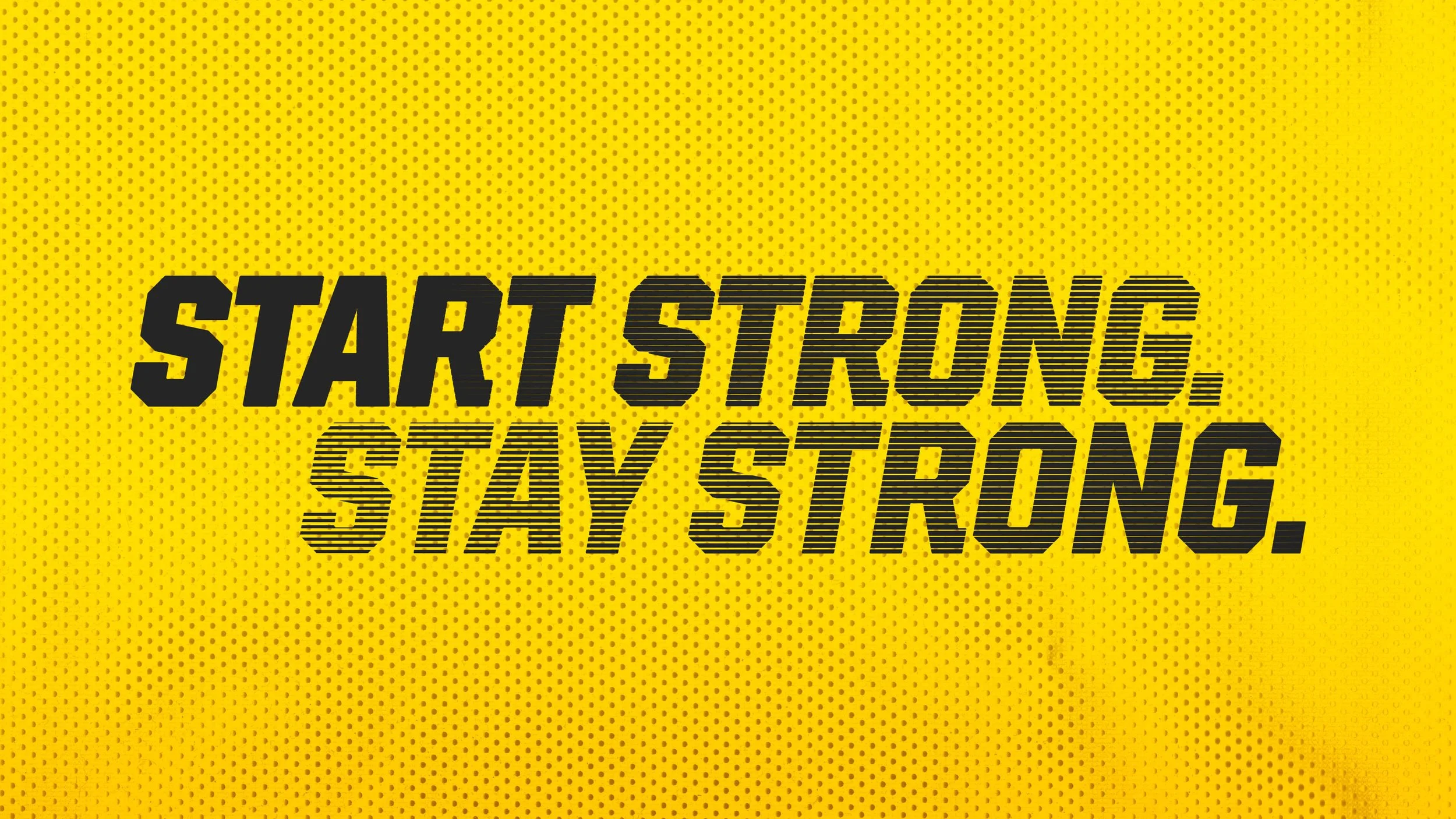 StartStrongStayStrong_August.jpg