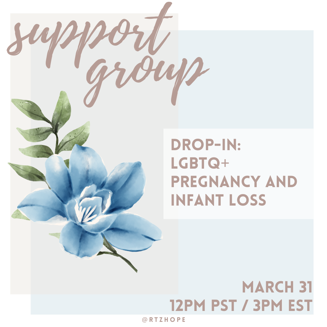 Drop In Support: LGBTQ+ Pregnancy and Infant Loss 