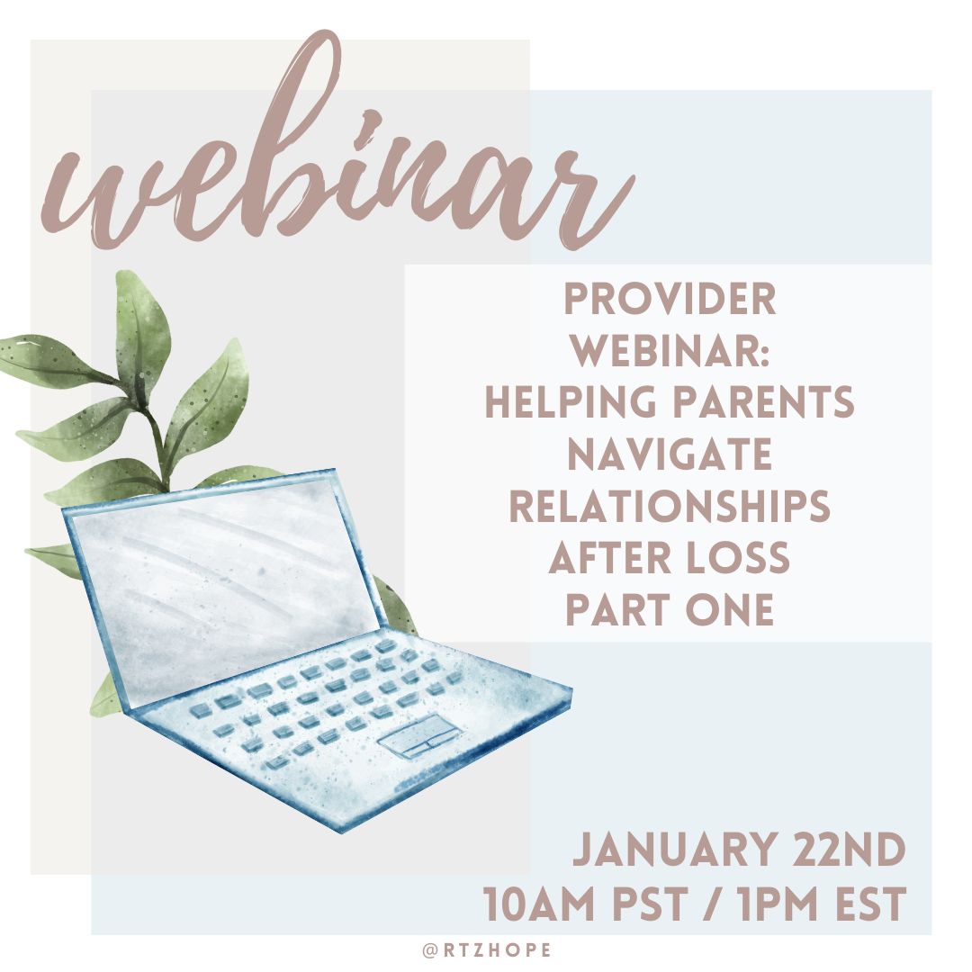 Provider Webinar: Helping Parents Navigate Relationships After Loss