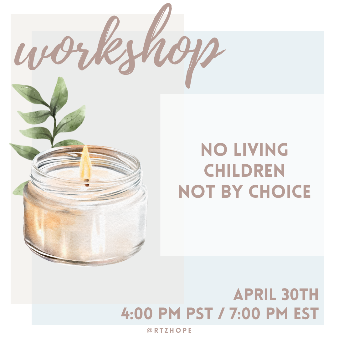 No Living Children Not By Choice Workshop 