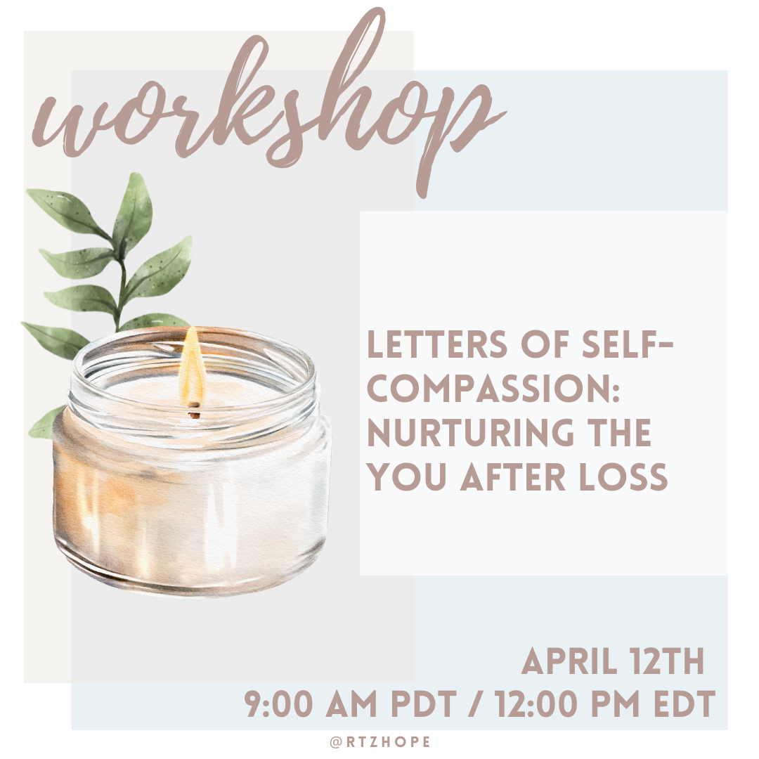 Letters of Self-Compassion: Nurturing the You After Loss