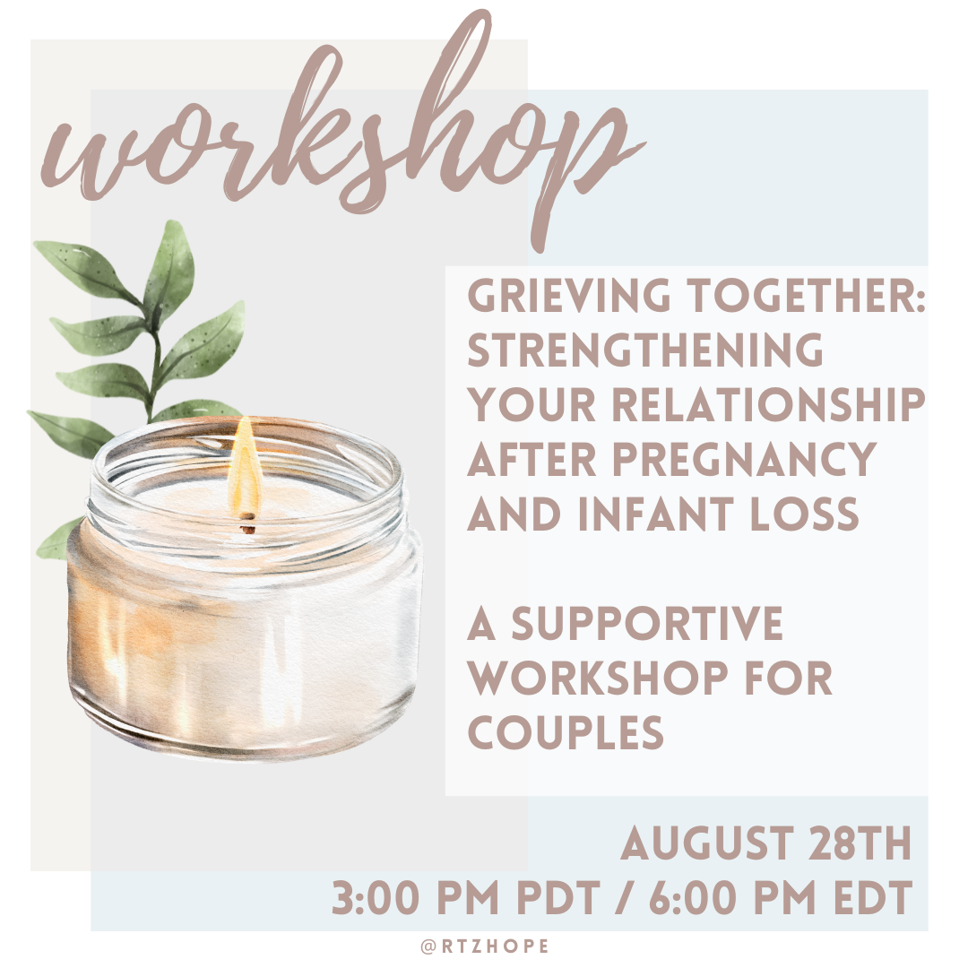Grieving Together: Strengthening Your Relationships After Pregnancy and Infant Loss