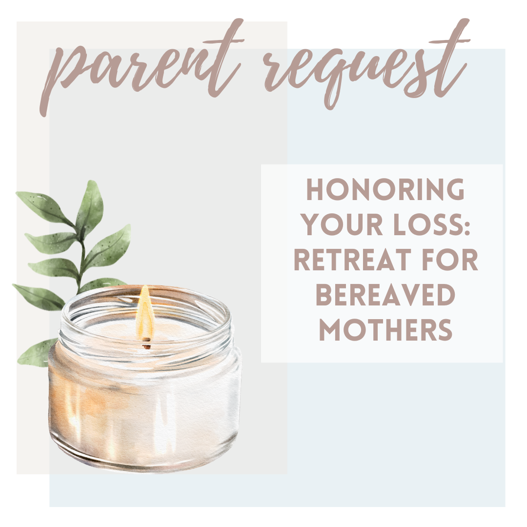 Honoring Your Loss: Retreat for Bereaved Mothers Sponsorship