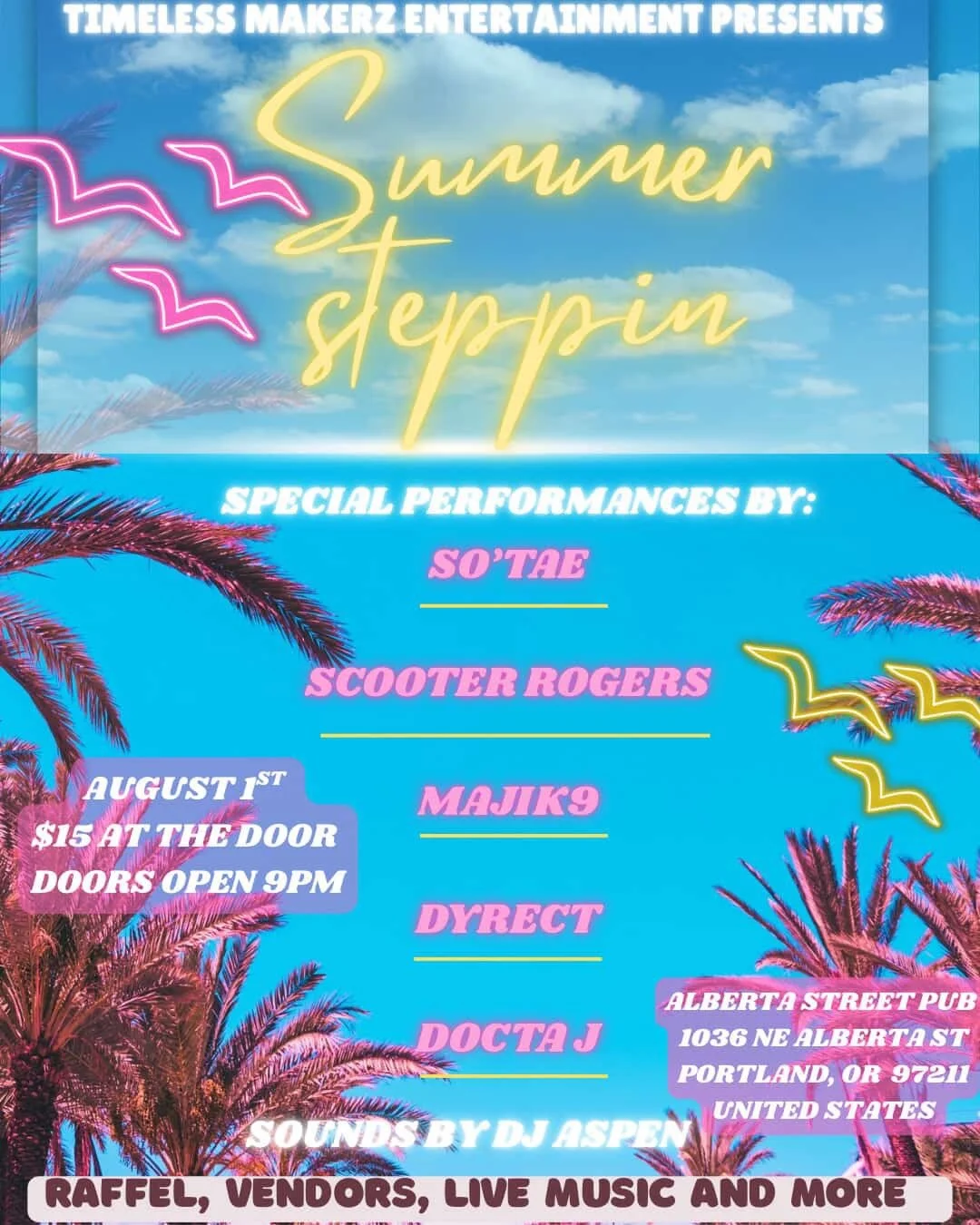 Timeless Makerz Entertainment Presents - Summer Steppin