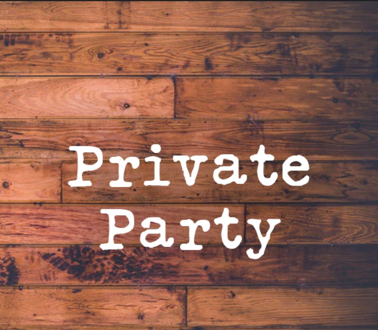 Closed for Private Party! 