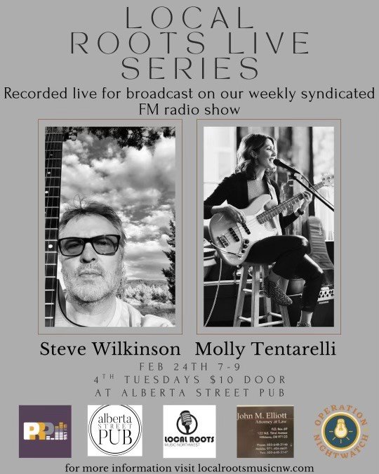 Local Roots Live Series Featuring Steve Wilkinson &amp; Molly Tentarelli 