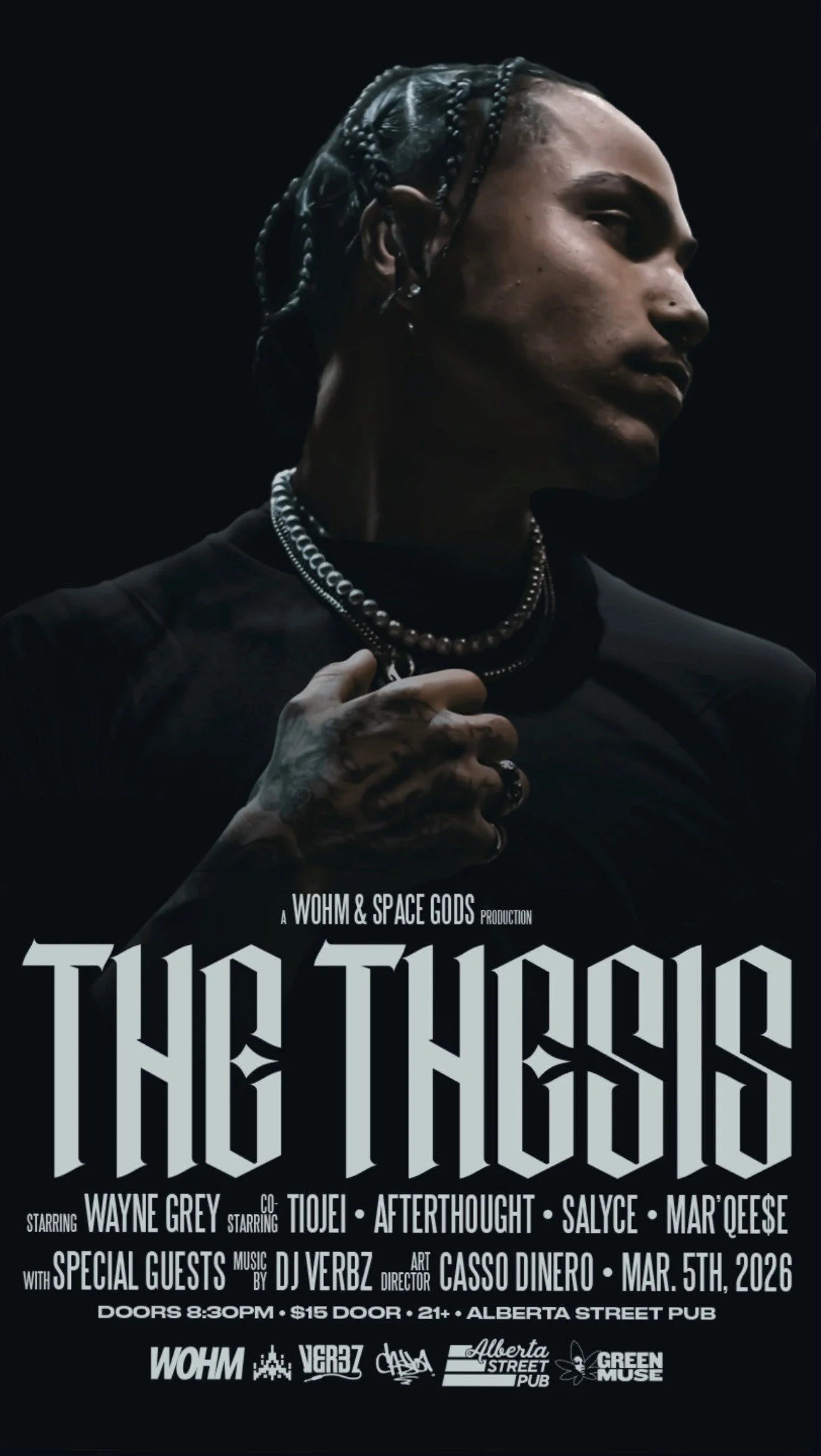 The Thesis Starring Wayne Grey. Co-Starring: Tiojei, Afterthought, Salyce, Mar'Qee$e. Music by DJ Verbz