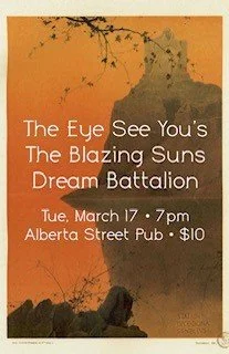 The Blazing Suns // Dream Battalion // The Eye See Yous