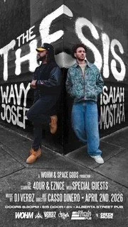 The Thesis - Featuring: Wavy Josef, Isaiah Mostafa and Co-Starring 4our &amp; Eznce with music by DJ Verbz