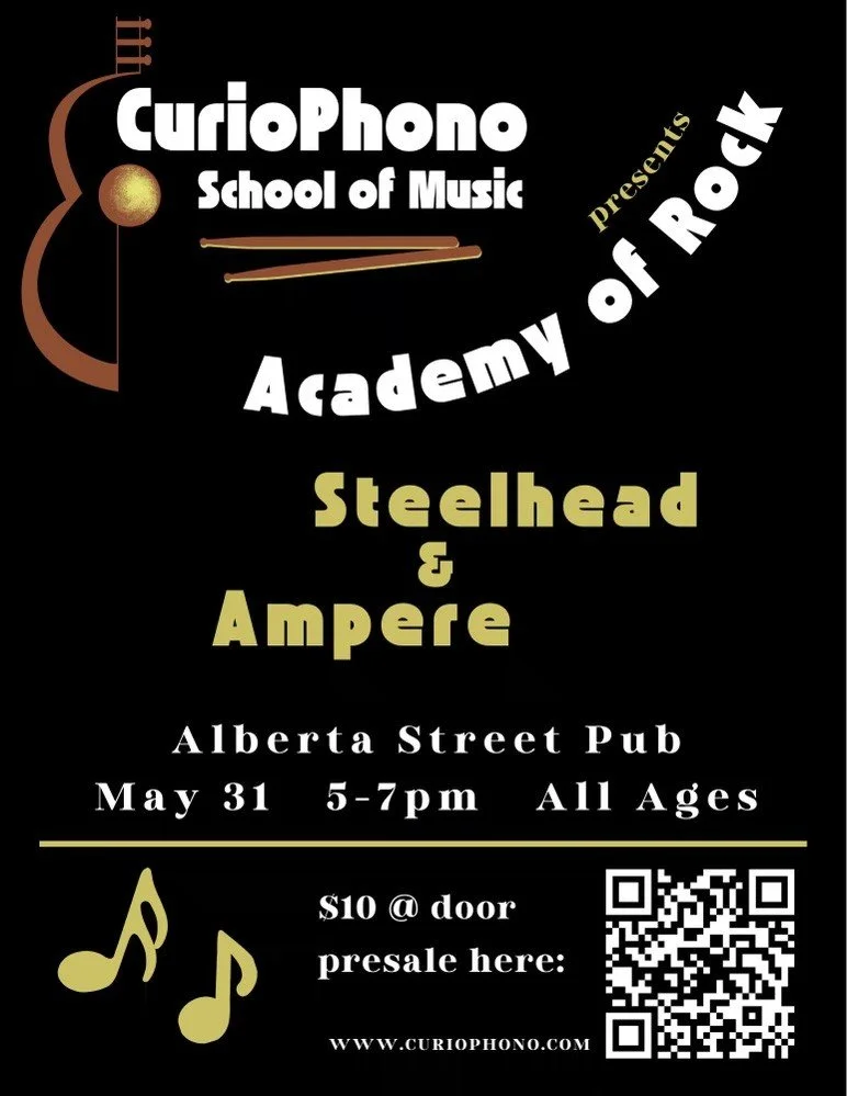 CurioPhono School of Music Presents: Academy of Rock Steelhead &amp; Ampere 