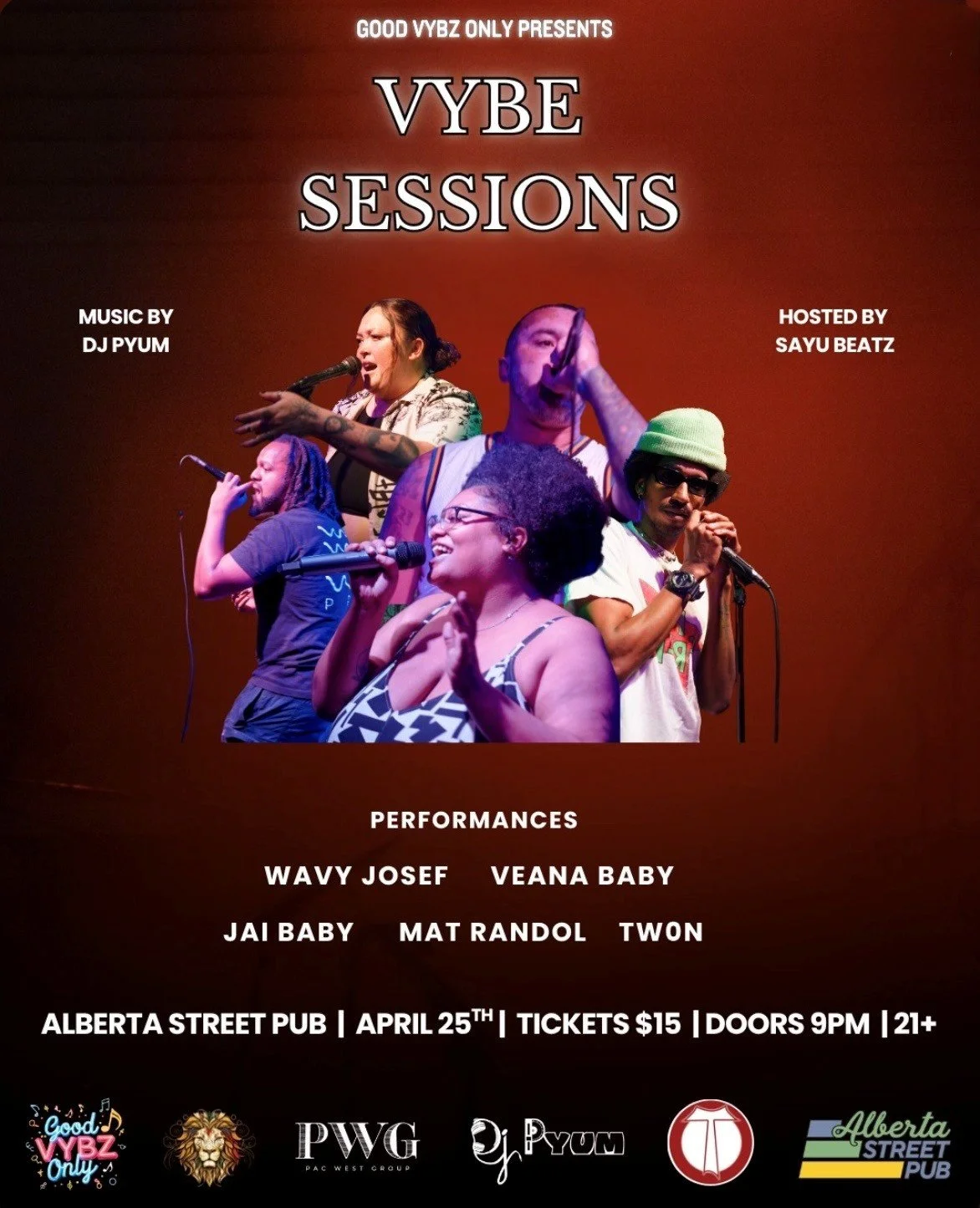 Good Vybz Only Presents: Vybe Sessions - Music by DJ Pyum &amp; Hosted by Sayu Beatz. Performances by: Wavy Josef // Veana Baby // Jai Baby // Mat Randol // Tw0n