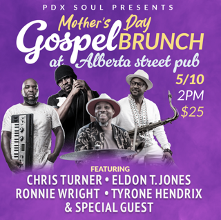 Mother's Day Gospel Brunch Featuring Chris Turner, Eldon T. Jones, Ronnie Wright &amp; Tyrone Hendrix
