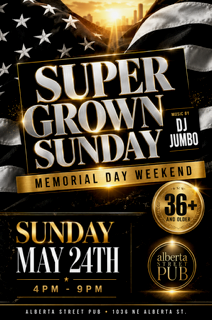 Super Grown Sunday Day Party with DJ Jumbo - Hosted By Swin