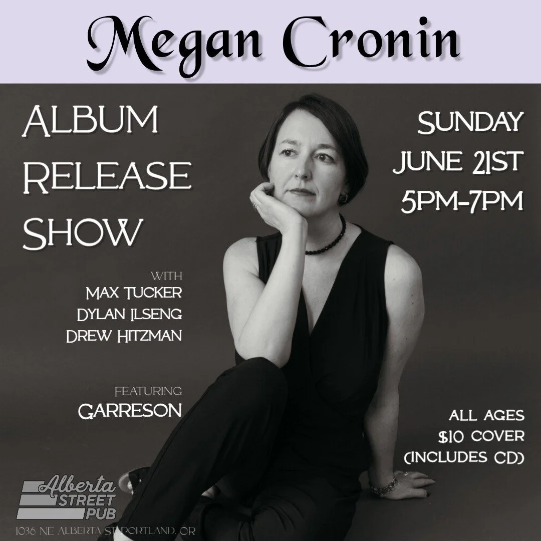 Megan Cronin Album Release Show with Max Tucker // Dylan Ileng // Drew Hitzman // Featuring Garreson