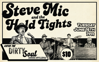Steve Mic &amp; The Hold Tights 