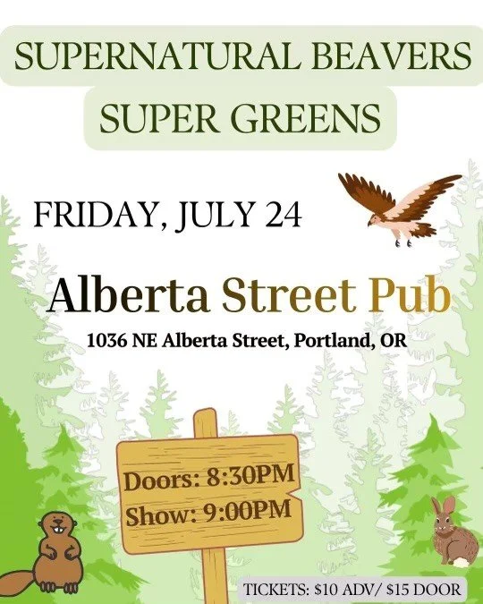 Super Greens // Supernatural Beavers