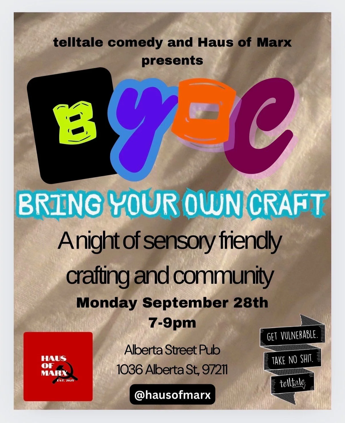 Telltale Comedy and Haus of Marx Presents: Bring your own Craft - A night of sensory friendly crafting &amp; community