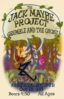 Jack Maybe Project // Grumble and the Ghost 