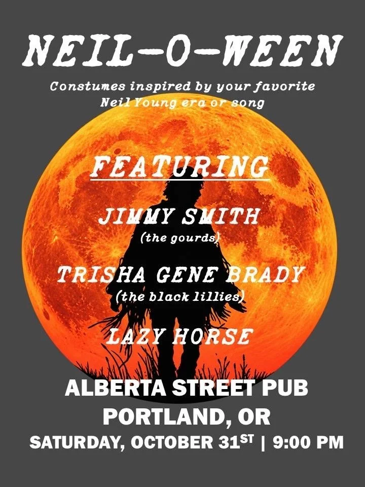 Neil-O-Ween with Lazy Horse // Jimmy Smith // Trisha Gene Brady 