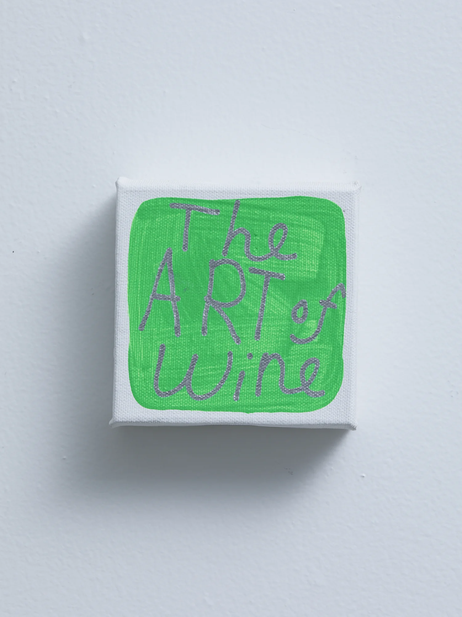 John Reynolds, The Art of Wine , 2019, silver marker on acrylic on canvas, 100 x 100 mm, multiple