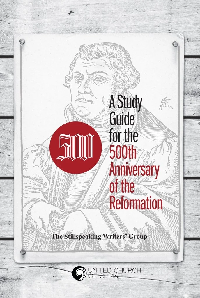 Reformation 500: A Study Celebrating the 500th Anniversary of the Protestant Reformation