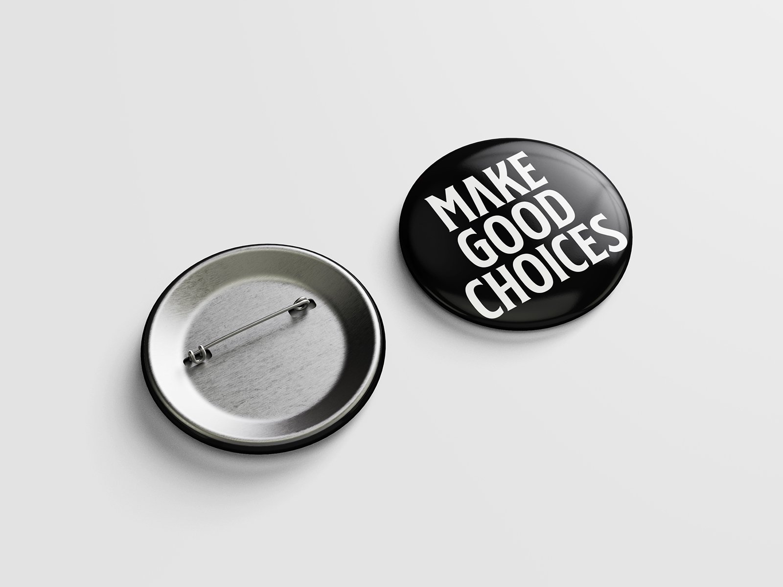 Pin_Button_Mockup_MakeGoodChoices.jpg
