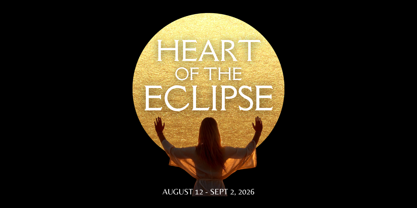 HEART OF THE ECLIPSE  2026 (1440 x 720 px).png