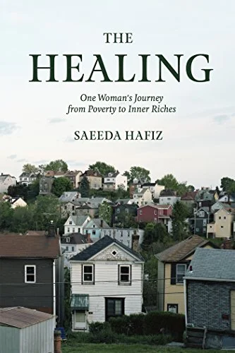 The Healing-One Woman's Journey from Poverty to Inner Riches-Hafiz.jpg