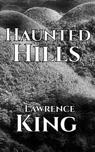 Haunted Hills by Lawrence King