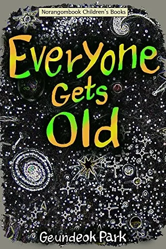 Everyone Gets Old_Geundeok Park.jpg