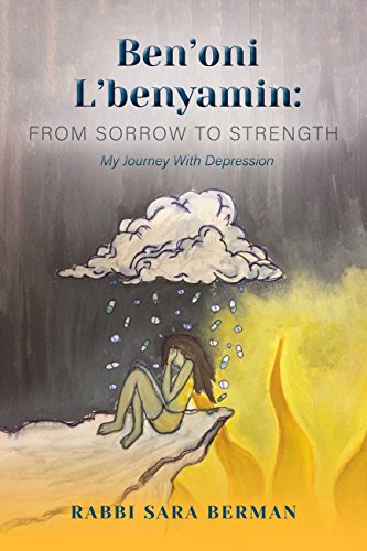 Ben'oni L'benyamin: From Sorry to Strength by Rabbi Sara Berman