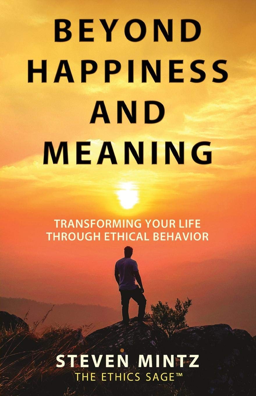 Beyond Happiness and Meaning by Steven Mintz.jpg