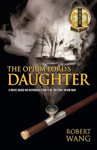 The Opium Lord's Daughter by Robert Wang