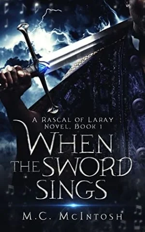 When-the-Sword-Swings-A-Rascal-of-Laray-Novel-M.C.-McIntosh.jpg