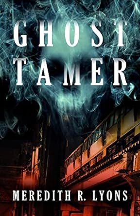 Ghost Tamer by Meredith R. Lyons.jpg