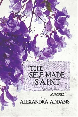 The-Self-Made-Saint-by-Alexandra-Addams.jpg