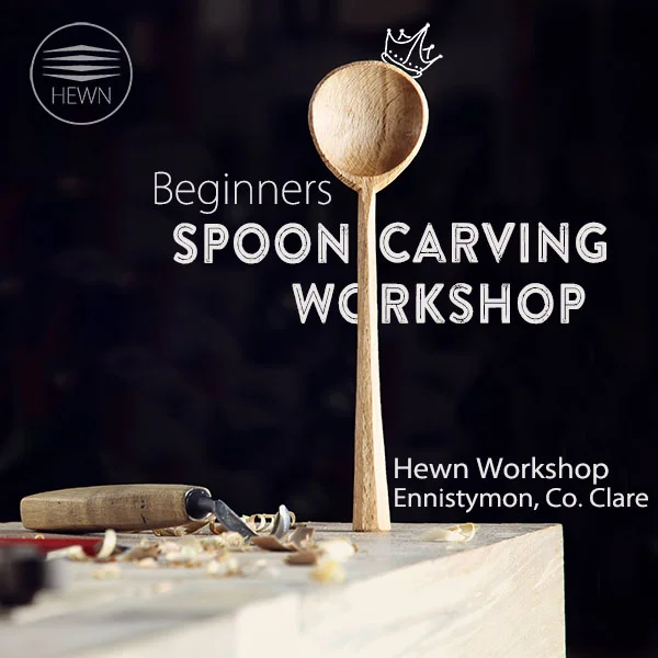 Beginners Spoon Carving Weekend the Common Knowledge Centre, Co. Clare