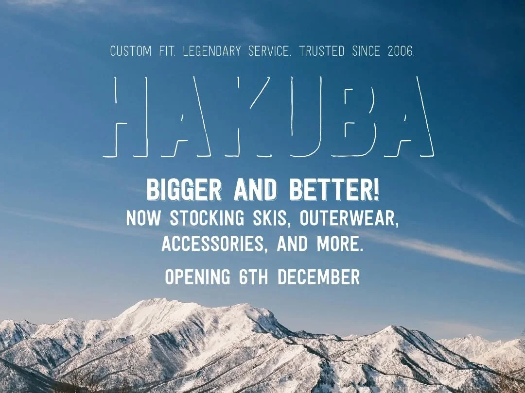 We're opening our newly expanded Hakuba store this weekend, and to celebrate we're having a party 🥳 

Party starts at 3pm Saturday, so come on down for some food, drink, and a mingle. 

We'll also be offering some great deals, doors open at 8am 💴 
