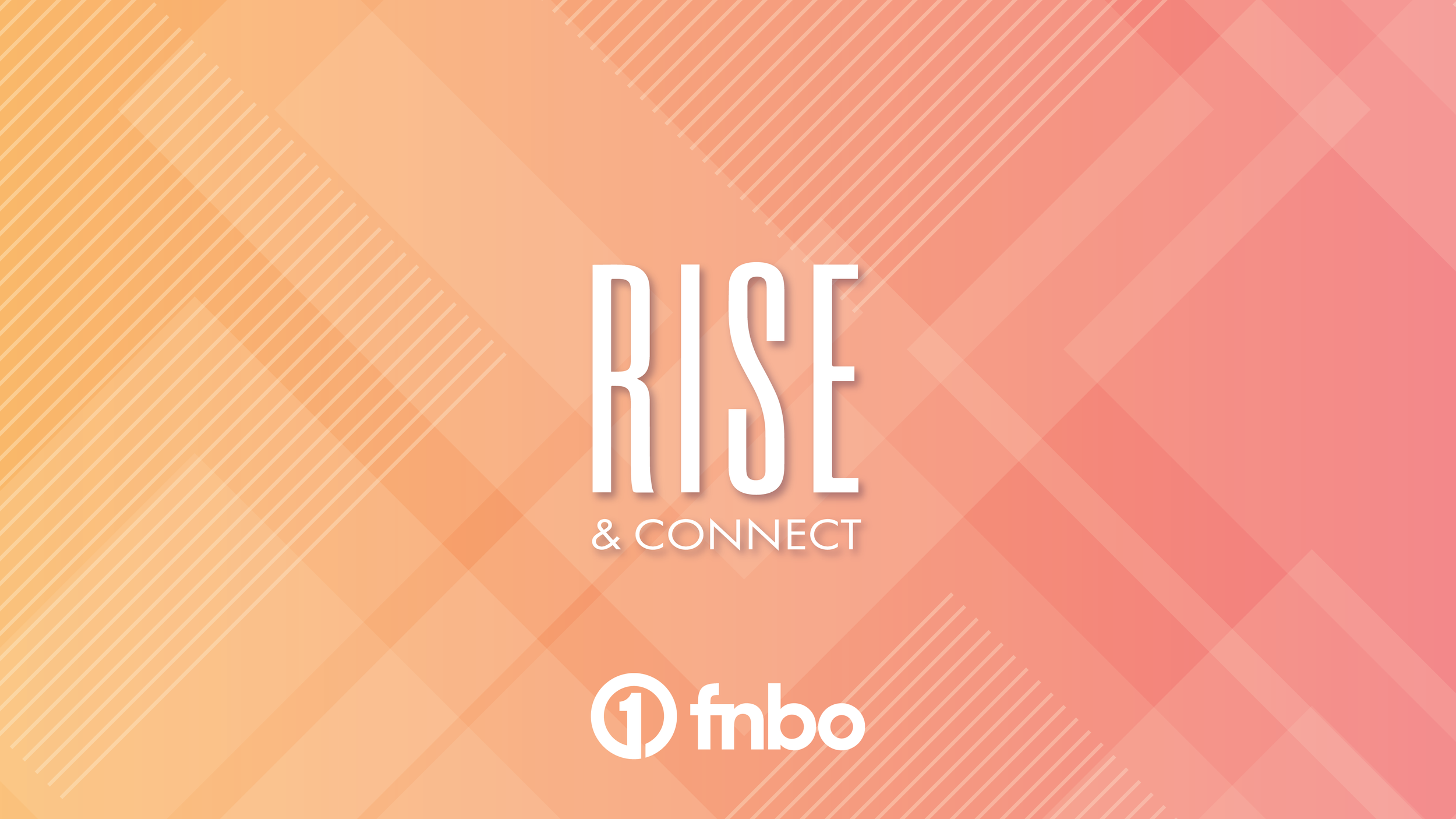 RISE &amp; Connect hosted by FNBO