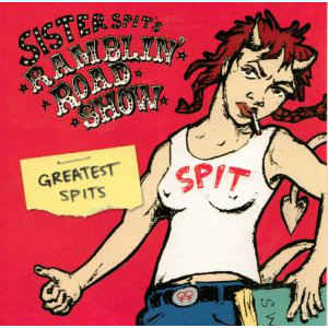 Greatest Spits: Sister Spit