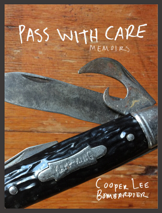 Pass with Care: Memoirs