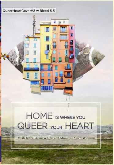 Home is Where You Queer Your Heart 