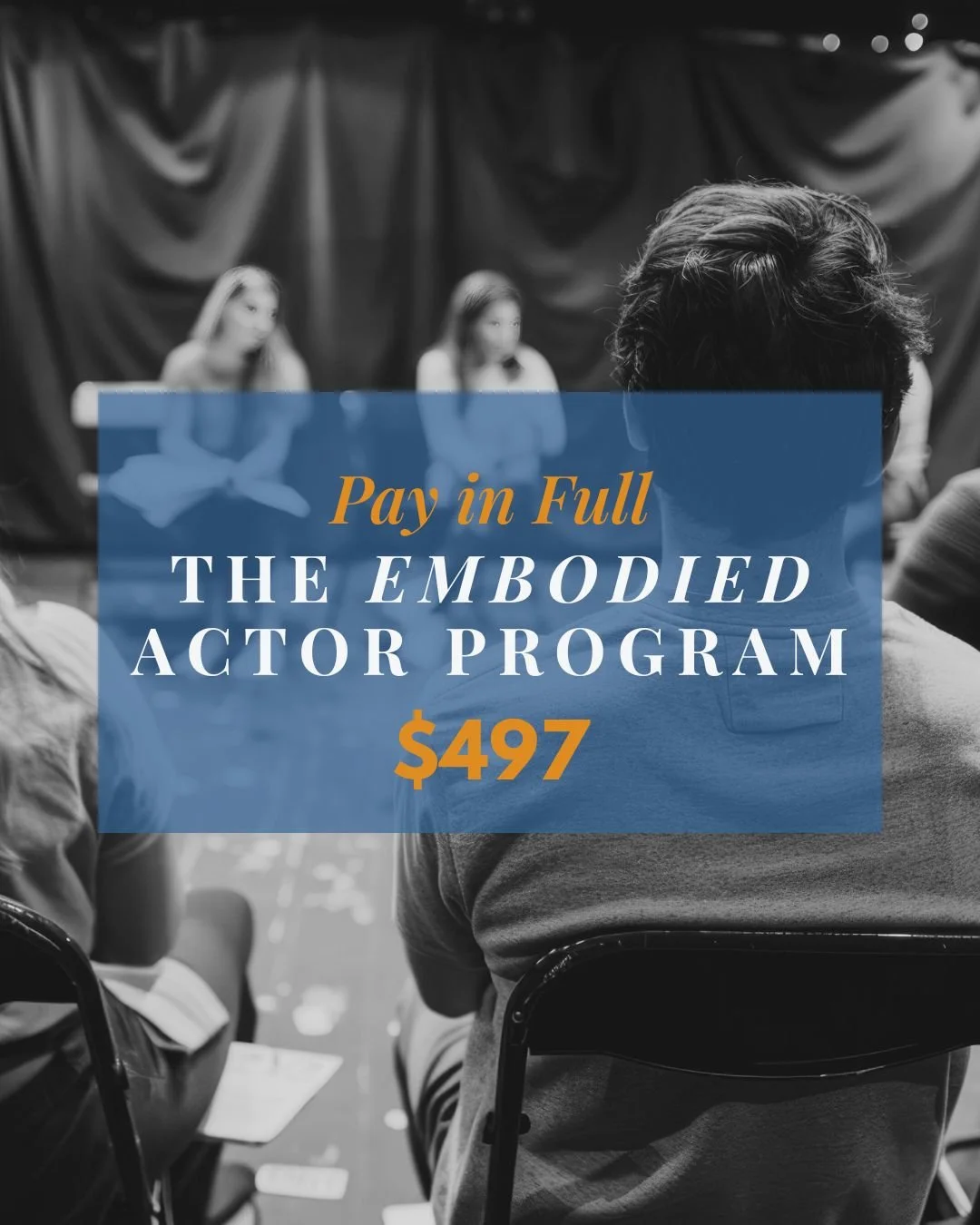 The Embodied Actor Program | Pay in Full