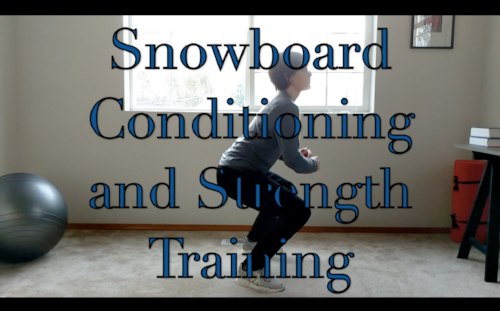 Snowboard (& Ski) Strength and Conditioning Training Plan