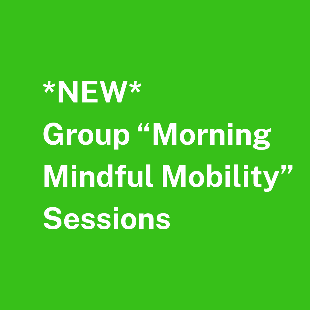 IN-PERSON GROUP Morning Mindful Mobility Sessions: Alhambra