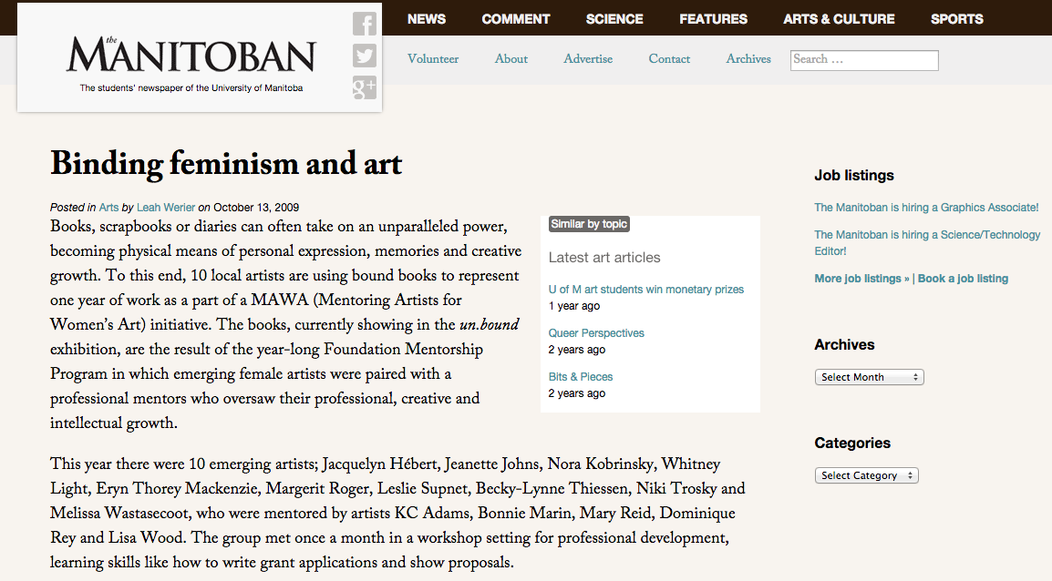 Binding Feminism and Art , by Leah Werier, The Manitoban: The students' newspaper of the University of Manitoba, published on October 13, 2009 http://www.themanitoban.com/2009/10/binding-feminism-and-art/276/