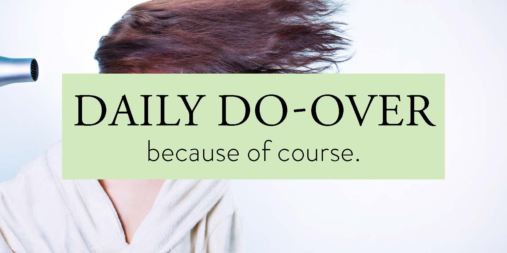 Daily Do-Over