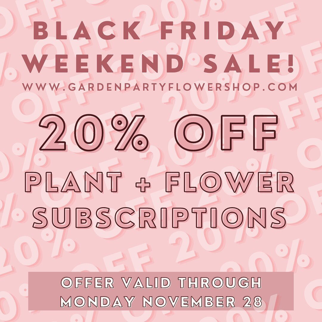 📣📣 Black Friday Weekend Sale!! 
All Sizes of Flower and Plant Subscriptions are 20% off through Monday the 28! 🪴💐 
Take advantage of this super sale to send a plant or a seasonally inspired Designers Choice Arrangement each month for a year to yo