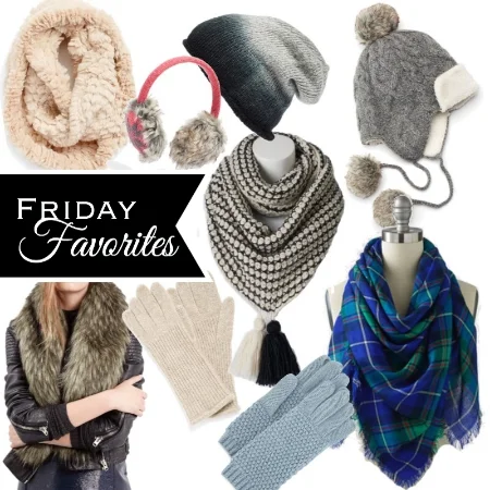 Friday Favorites - Cold Weather Accessories