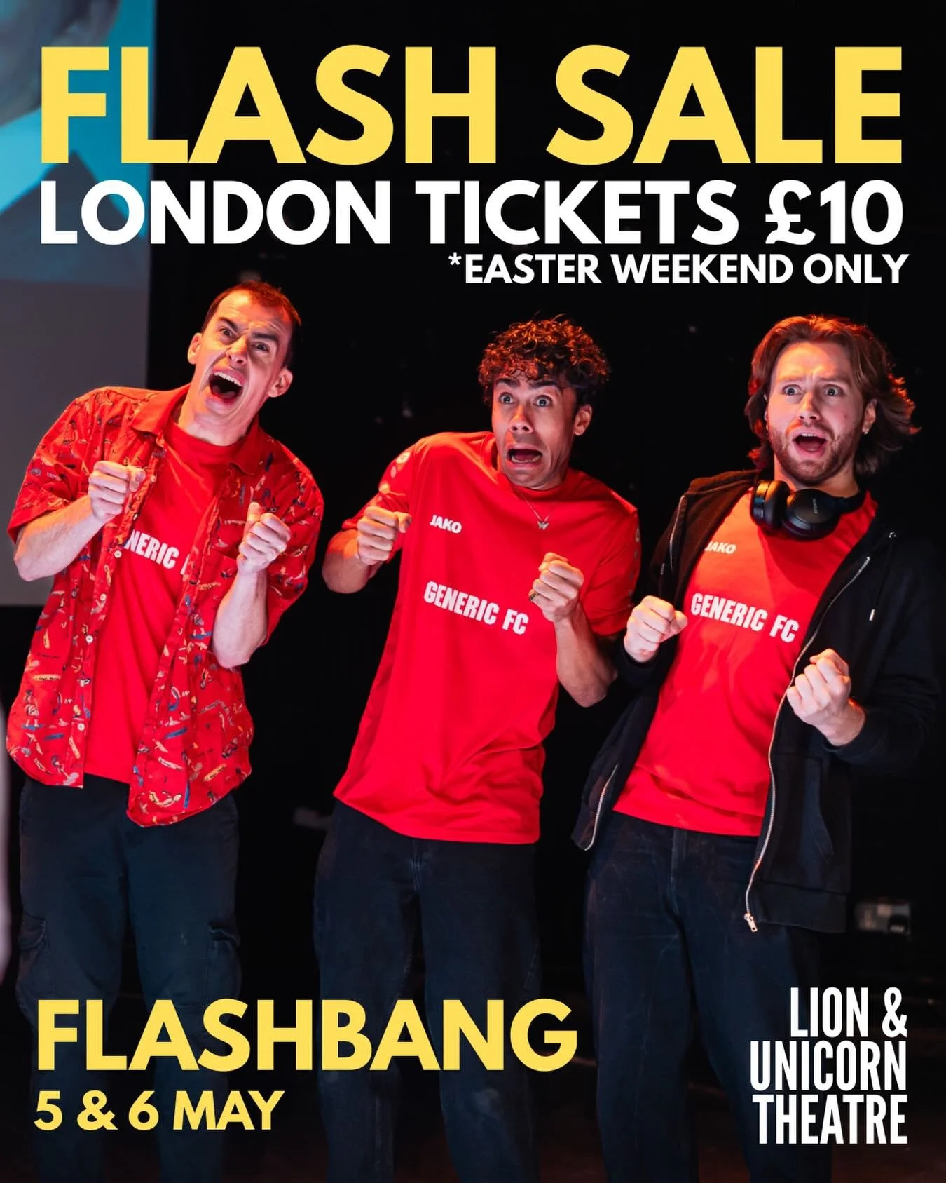⚡️FLASH SALE &ndash; FINAL CHANCE TO CATCH FLASHBANG IN LONDON 💥

This Easter Bank Holiday, tickets for Flashbang at the Lion &amp; Unicorn Theatre are just &pound;10.

A fast, funny and devastating story of five best mates growing up in a town twen